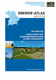 Titelseite der Broschüre zur 3D-Analyse von Windenergieanlagen. (Quelle: Energie-Atlas Bayern)