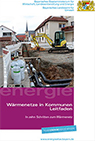 Titelseite des Leitfadens Wärmenetze in Kommunen. (Quelle: Energie-Atlas Bayern)