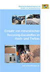 Titelseite der Broschüre  Einsatz von mineralischen Recycling-Baustoffen im Hoch- und Tiefbau. (Quelle: Energie-Atlas Bayern)